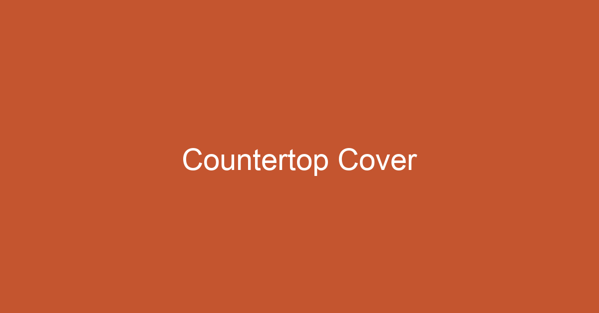 Renter-Friendly Countertop Cover: The Full Guide (Heat, Knives, Removal)