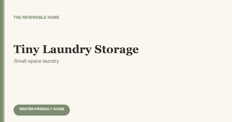 Tiny Laundry Storage for Renters: 10 Space-Saving Setups