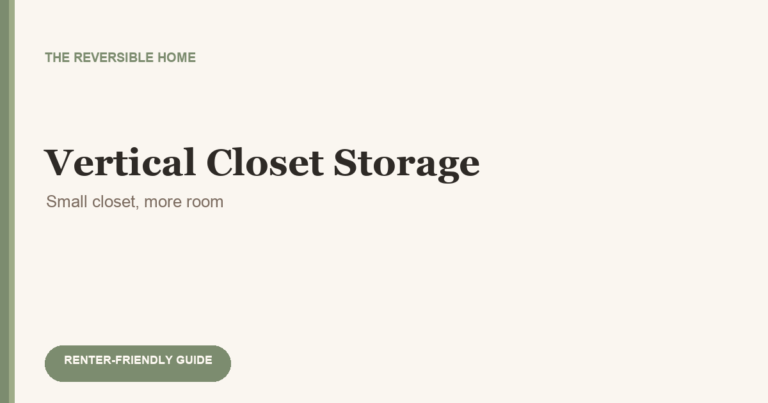 Vertical Closet Storage for Small Rentals (No Built-Ins Needed)