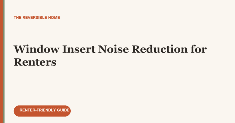 Window Insert Noise Reduction for Renters